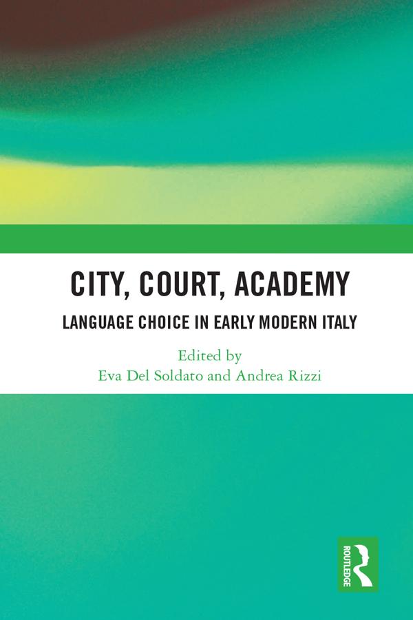 City, Court, Academy by Andrea Rizzi, Eva Del Soldato