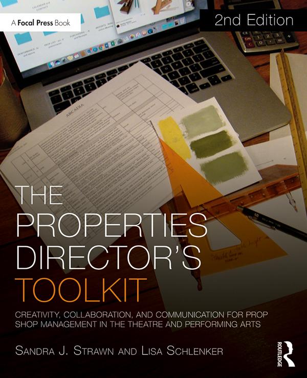 The Properties Director's Toolkit by Lisa Schlenker, Sandra Strawn