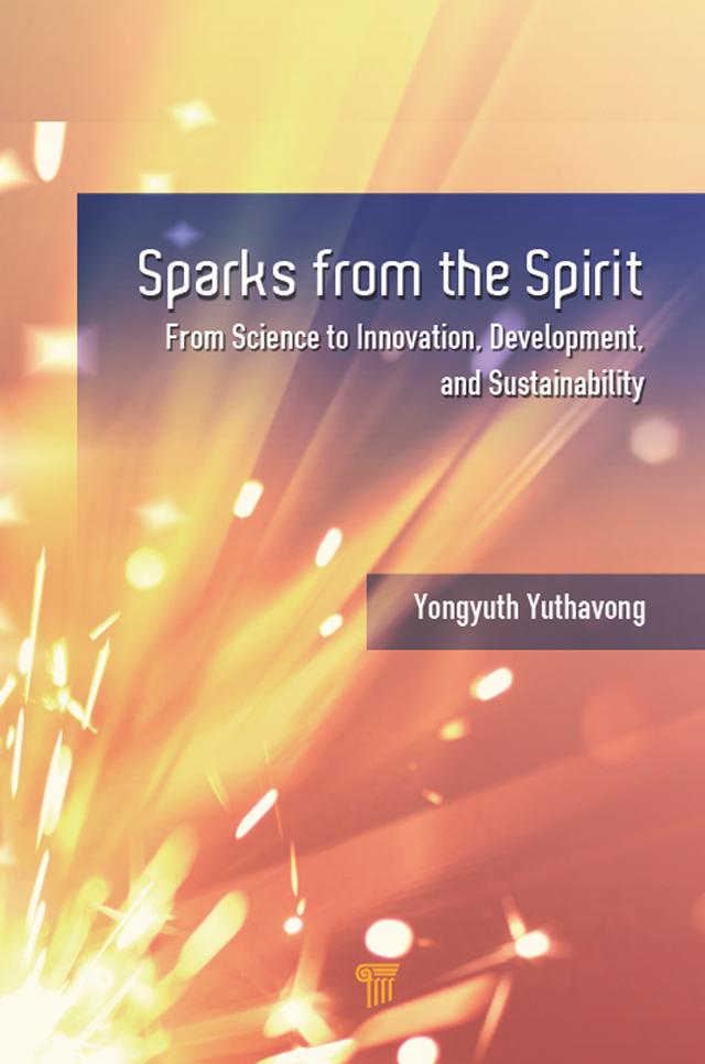 Sparks from the Spirit by Yongyuth Yuthavong