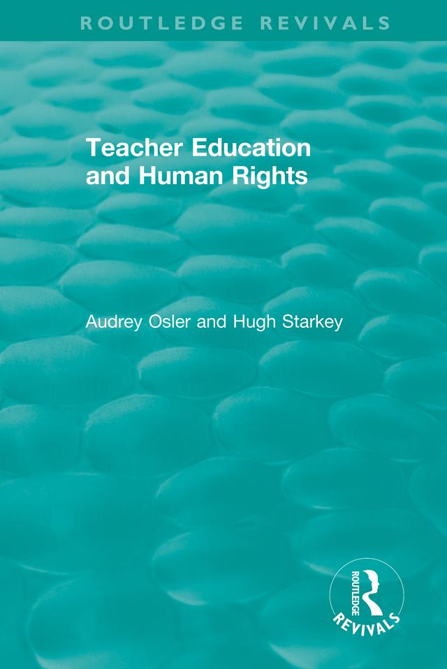 Teacher Education and Human Rights by Audrey Osler, Hugh Starkey