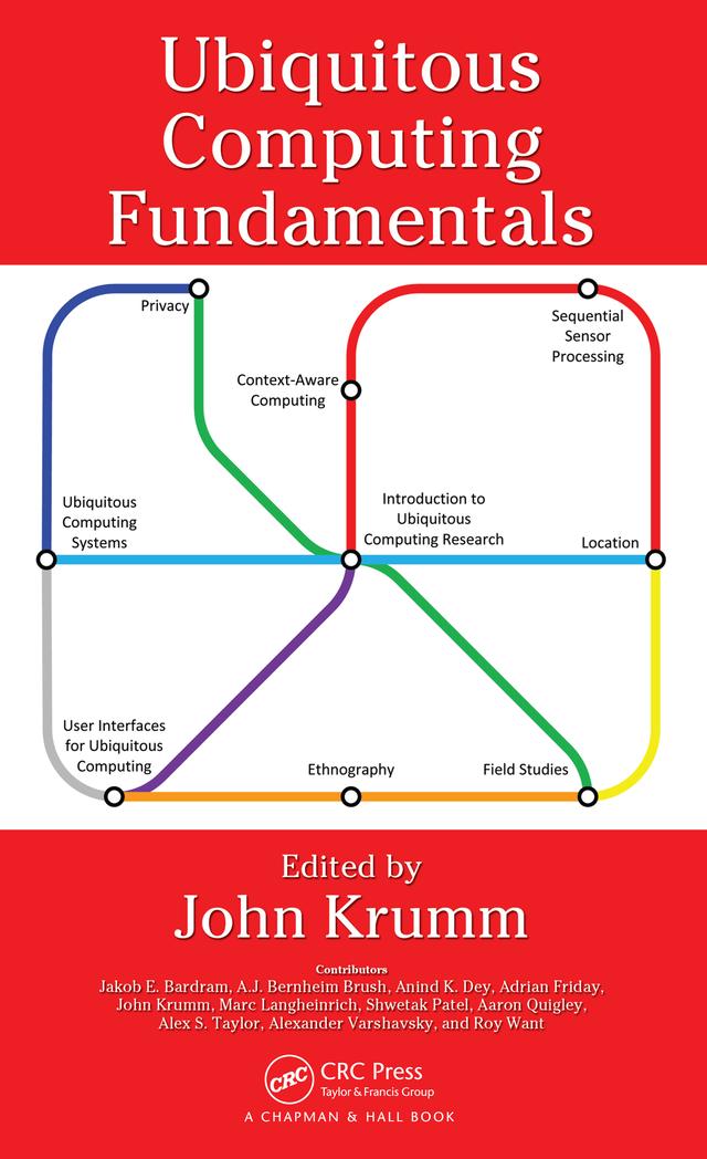 Ubiquitous Computing Fundamentals by John Krumm