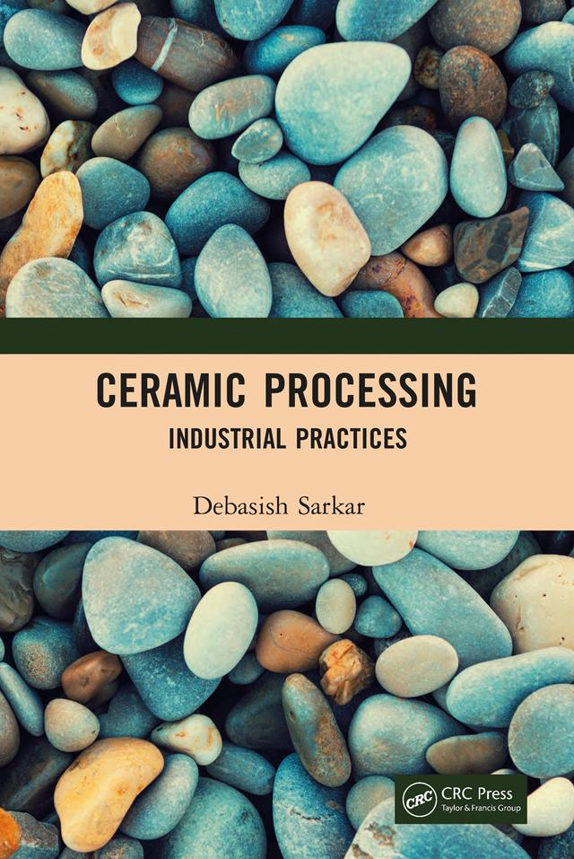Ceramic Processing by Debasish Sarkar