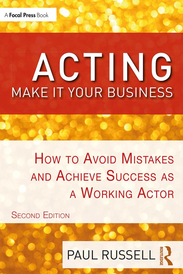 Acting: Make It Your Business by Paul Russell
