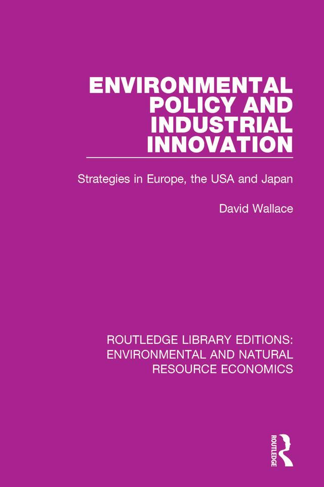 Environmental Policy and Industrial Innovation by David Wallace