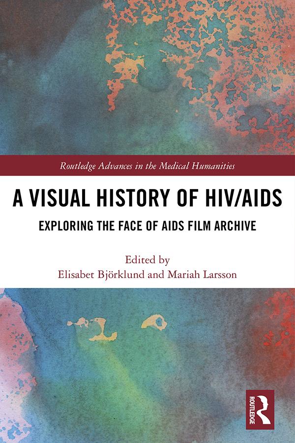 A Visual History of HIV/AIDS by Elisabet Björklund, Mariah Larsson