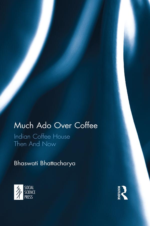 Much Ado Over Coffee by Bhaswati Bhattacharya