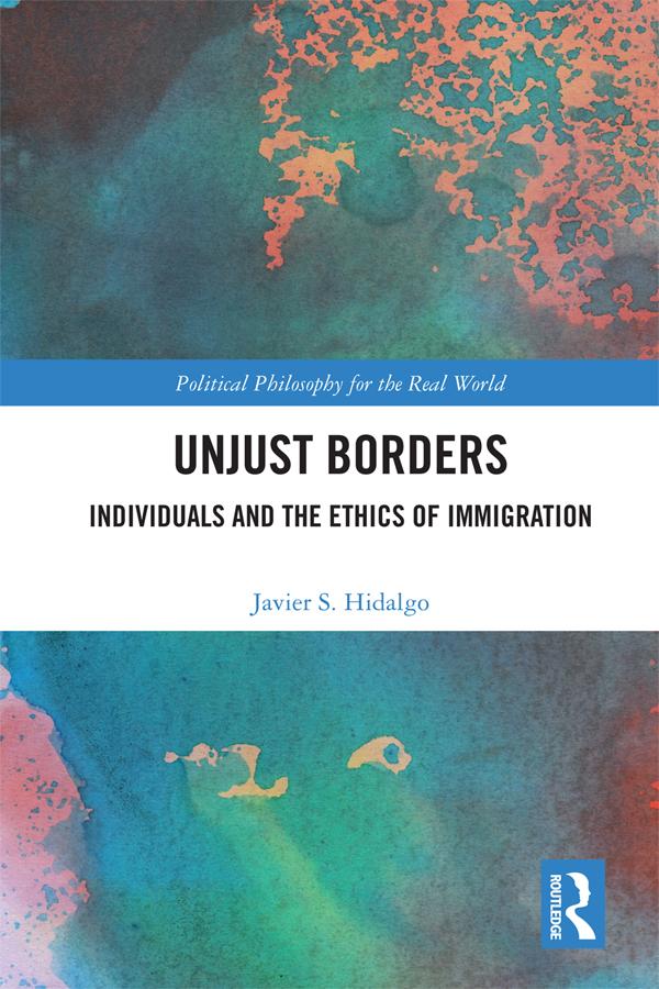 Unjust Borders by Javier S. Hidalgo
