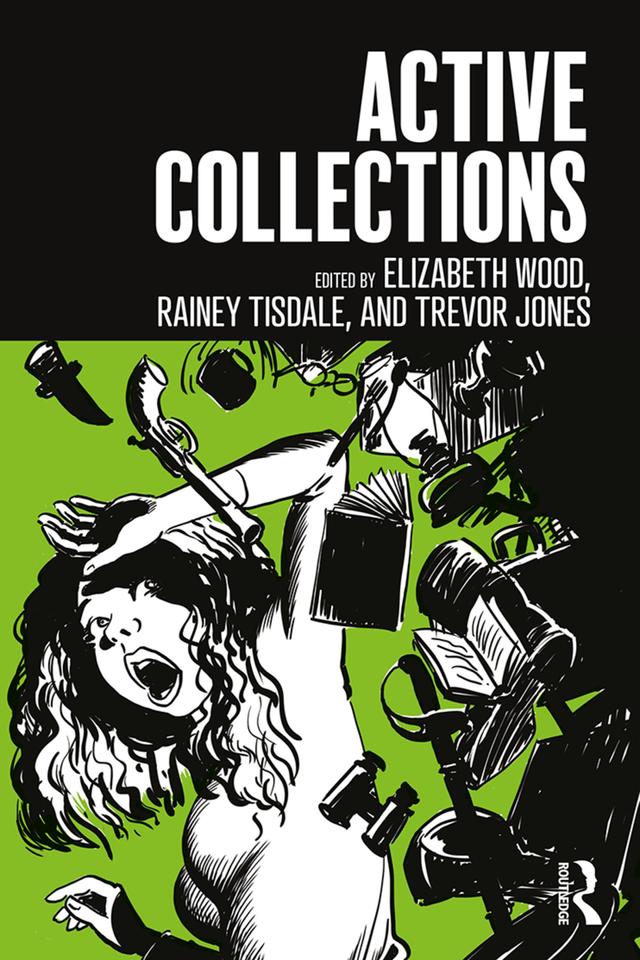 Active Collections by Elizabeth Wood, Rainey Tisdale, Trevor Jones