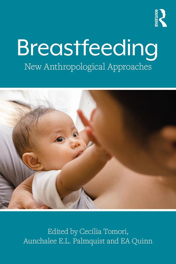 Breastfeeding by Aunchalee E. L. Palmquist, Cecília Tomori, EA Quinn