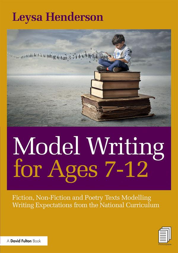 Model Writing for Ages 7-12 by Leysa Henderson