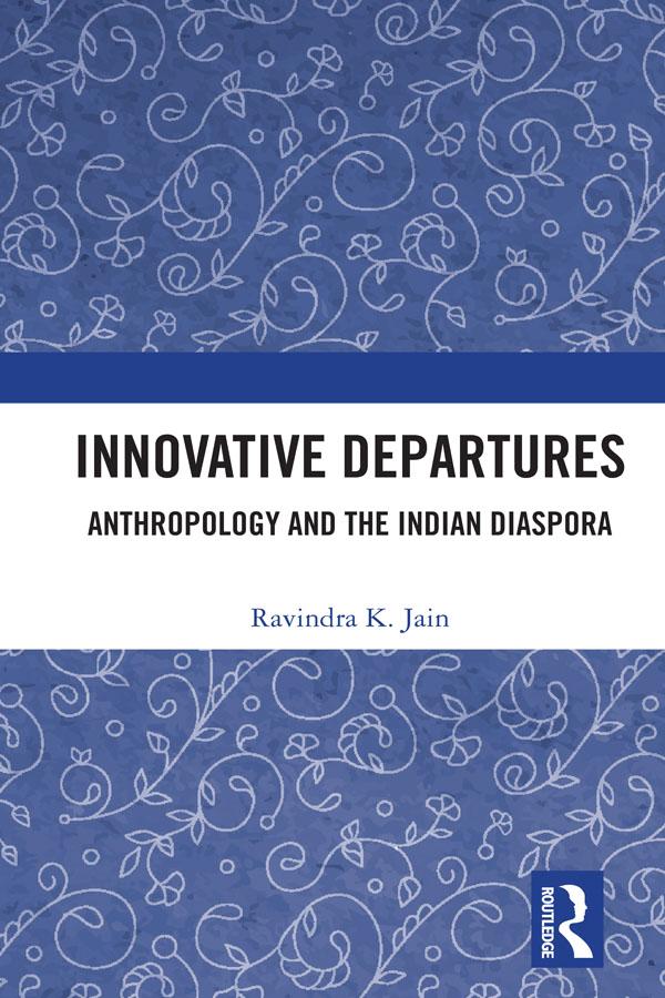 Innovative Departures by Ravindra K. Jain