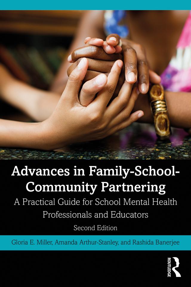 Advances in Family-School-Community Partnering by Amanda Arthur-Stanley, Gloria E. Miller, Rashida Banerjee