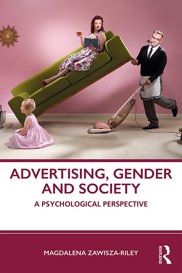Advertising, Gender and Society by Magdalena Zawisza-Riley
