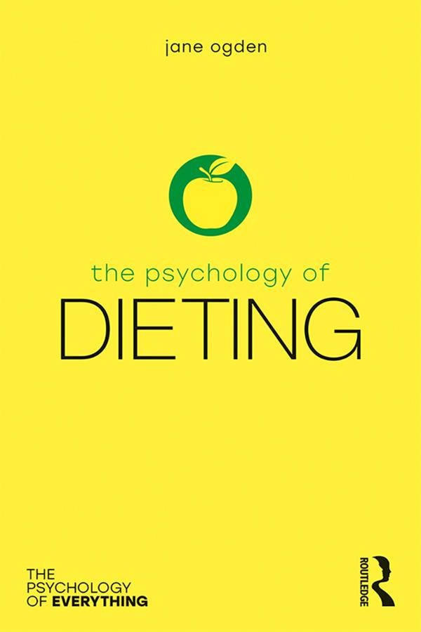 The Psychology of Dieting by Jane Ogden