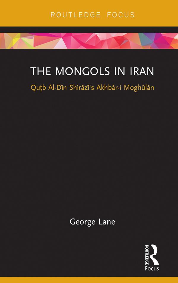 The Mongols in Iran by George Lane