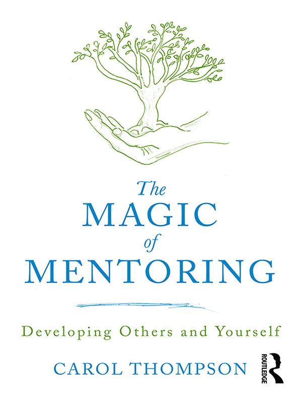 The Magic of Mentoring by Carol Thompson