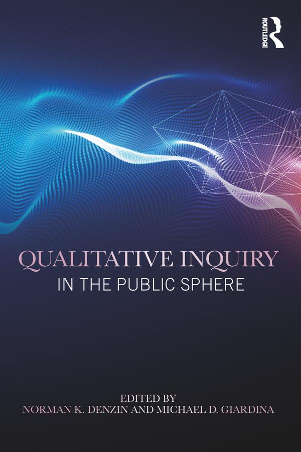 Qualitative Inquiry in the Public Sphere