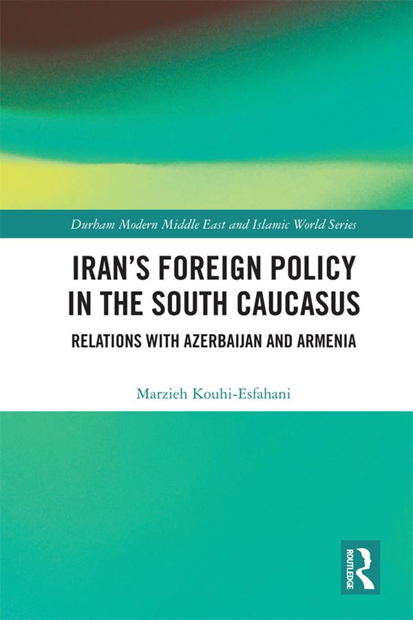 Iran's Foreign Policy in the South Caucasus