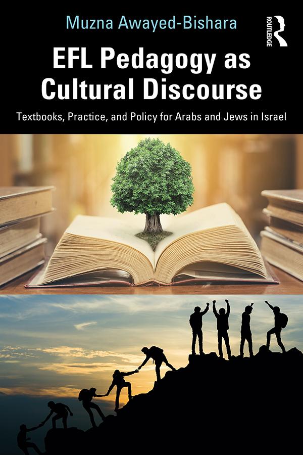 EFL Pedagogy as Cultural Discourse by Muzna Awayed-Bishara