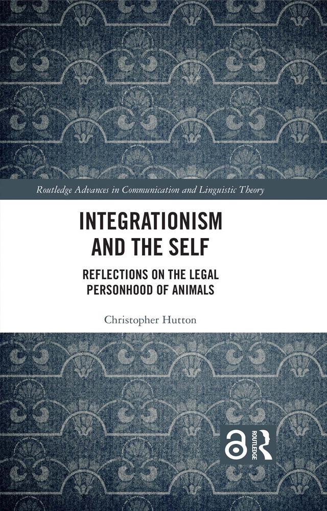 Integrationism and the Self by Christopher Hutton