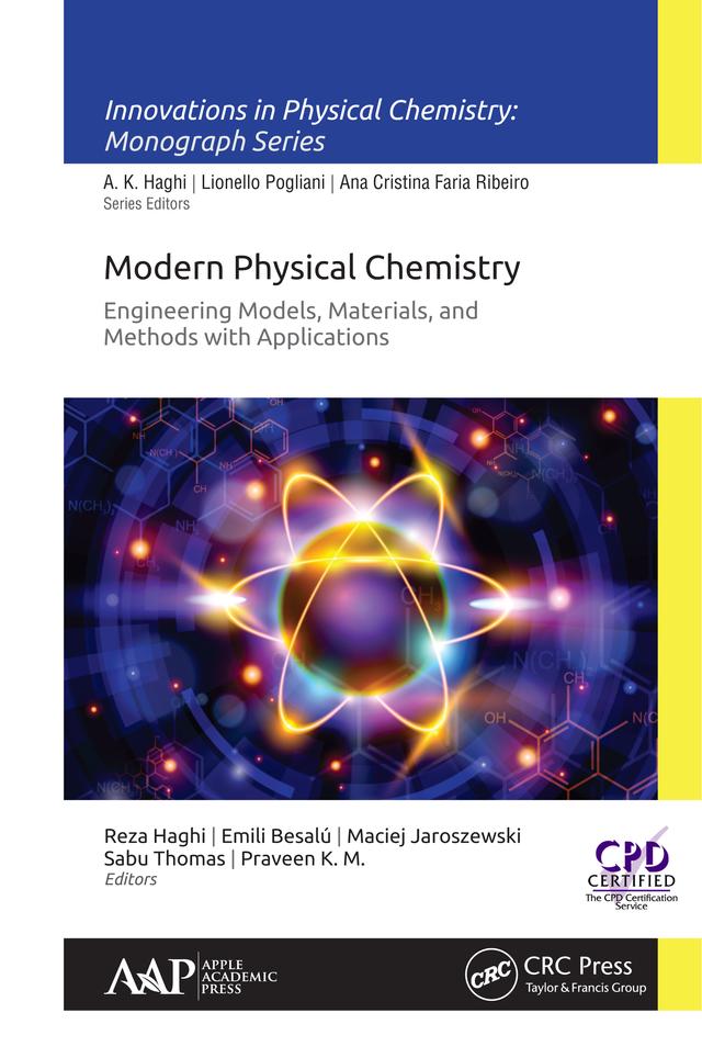 Modern Physical Chemistry: Engineering Models, Materials, and Methods with Applications by Emili Besalu, Maciej Jaroszewski, Praveen K.M., Reza K. Haghi, Sabu Thomas