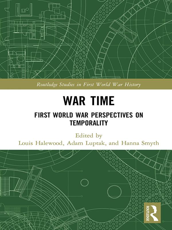 War Time by Adam Luptak, Hanna Smyth, Louis Halewood