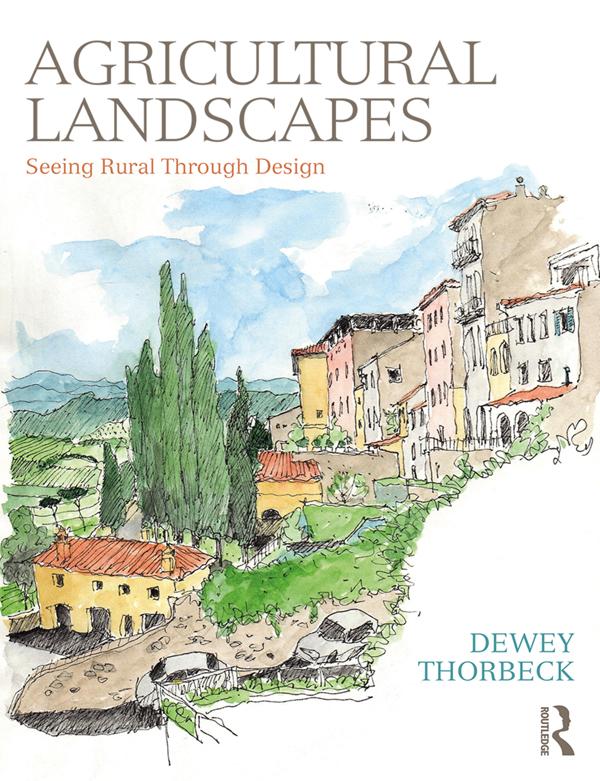Agricultural Landscapes by Dewey Thorbeck