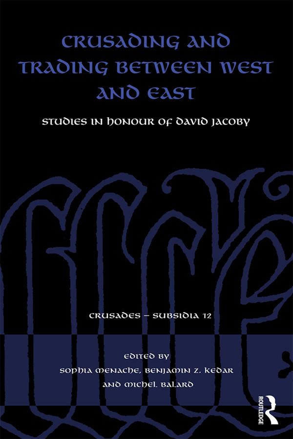 Crusading and Trading between West and East