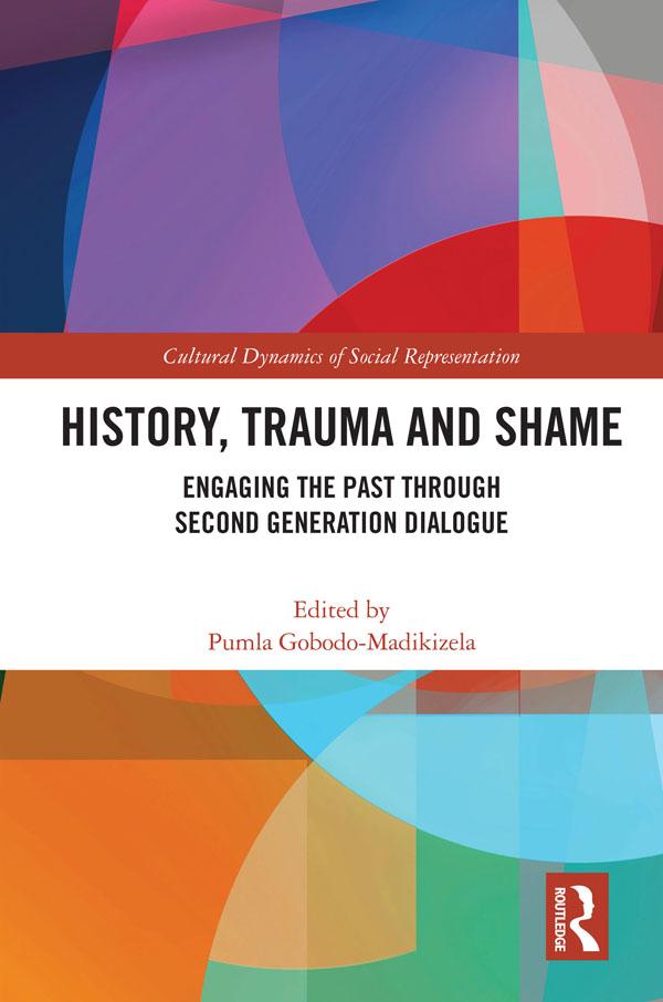 History, Trauma and Shame by Pumla Gobodo-Madikizela