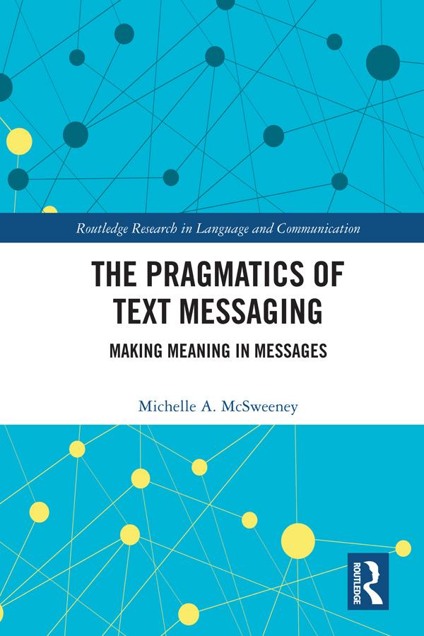 The Pragmatics of Text Messaging