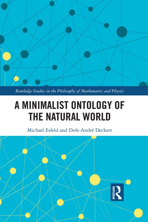 A Minimalist Ontology of the Natural World by Dirk-Andre Deckert, Michael Esfeld