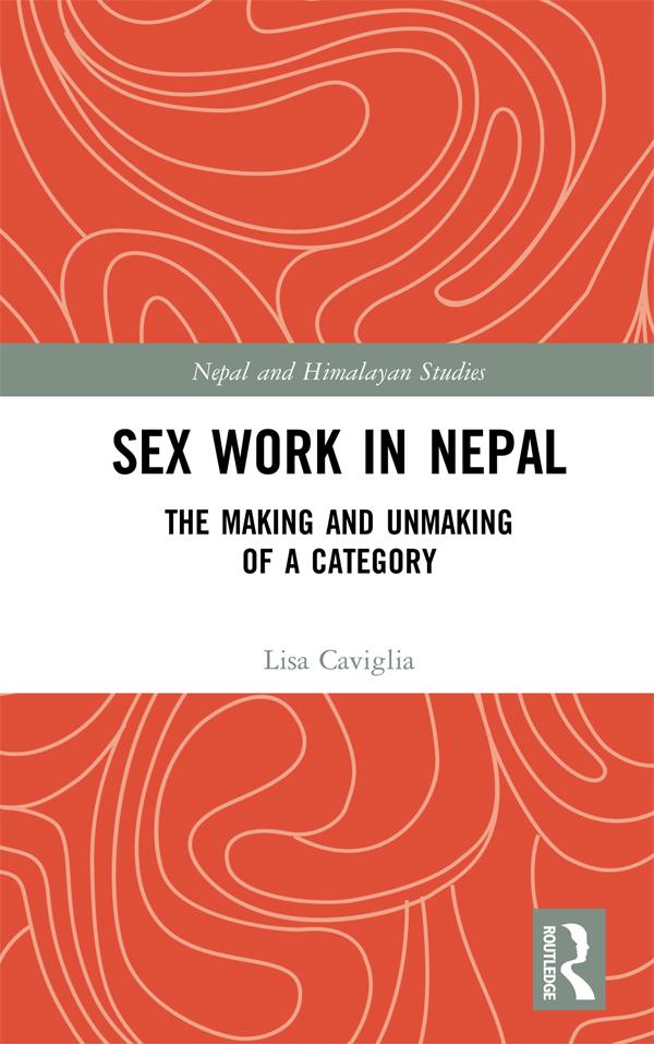 Sex Work in Nepal by Lisa Caviglia