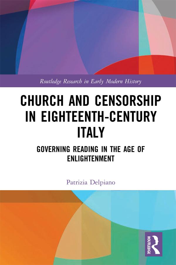 Church and Censorship in Eighteenth-Century Italy by Patrizia Delpiano