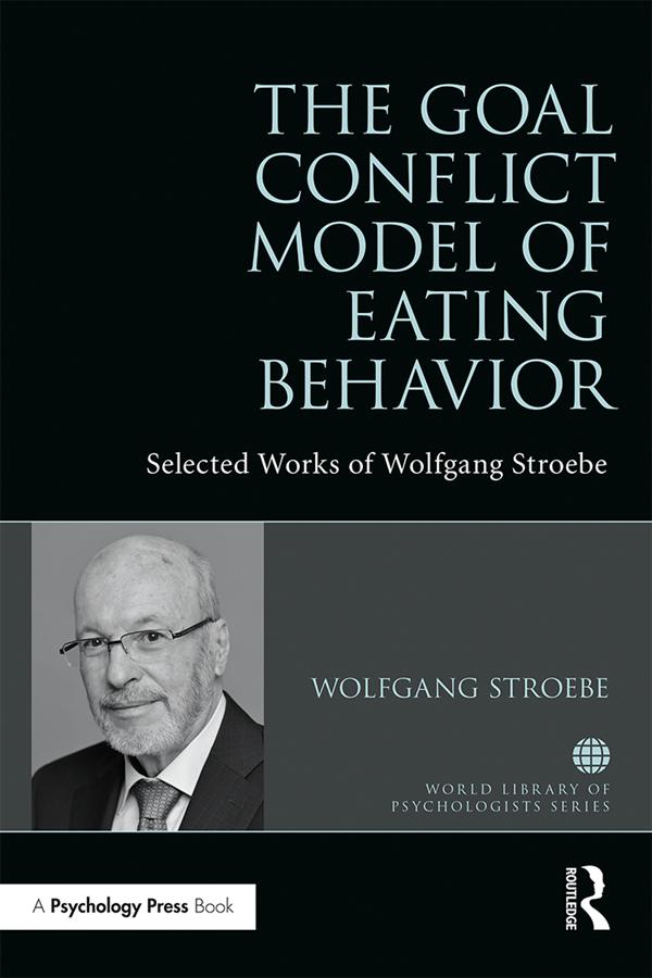 The Goal Conflict Model of Eating Behavior