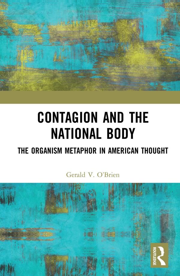 Contagion and the National Body by Gerald O'Brien