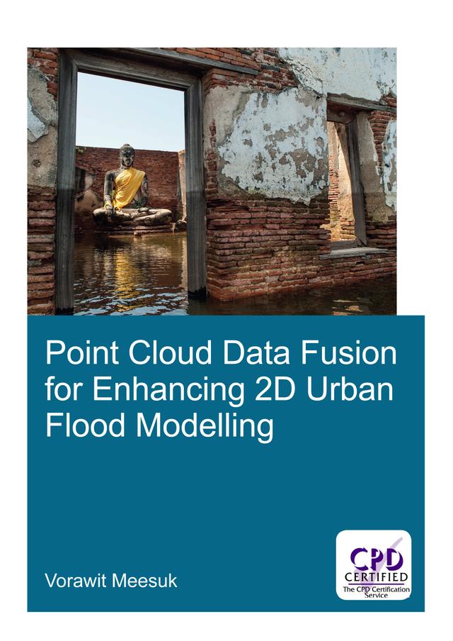 Point Cloud Data Fusion for Enhancing 2D Urban Flood Modelling by Vorawit Meesuk