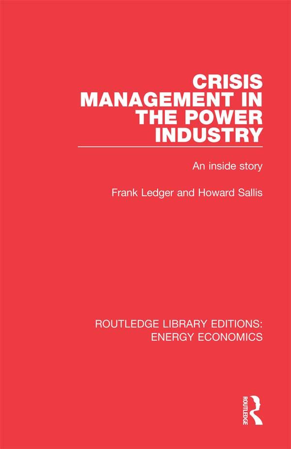 Crisis Management in the Power Industry by Frank Ledger, Howard Sallis