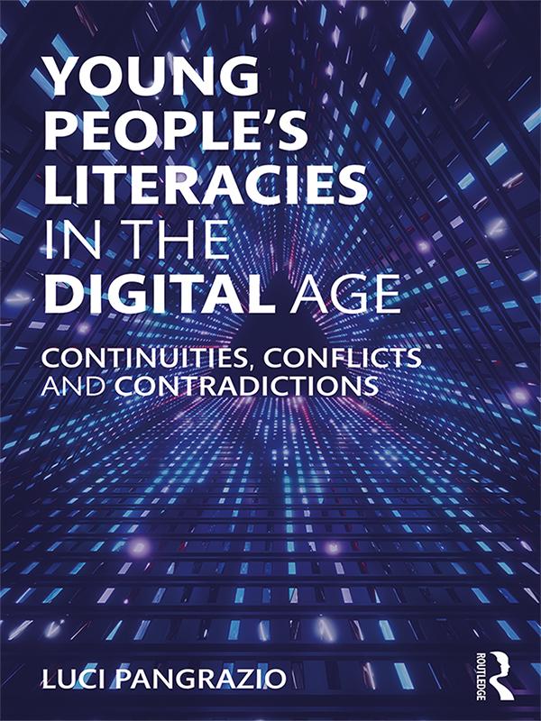 Young People's Literacies in the Digital Age by Luci Pangrazio