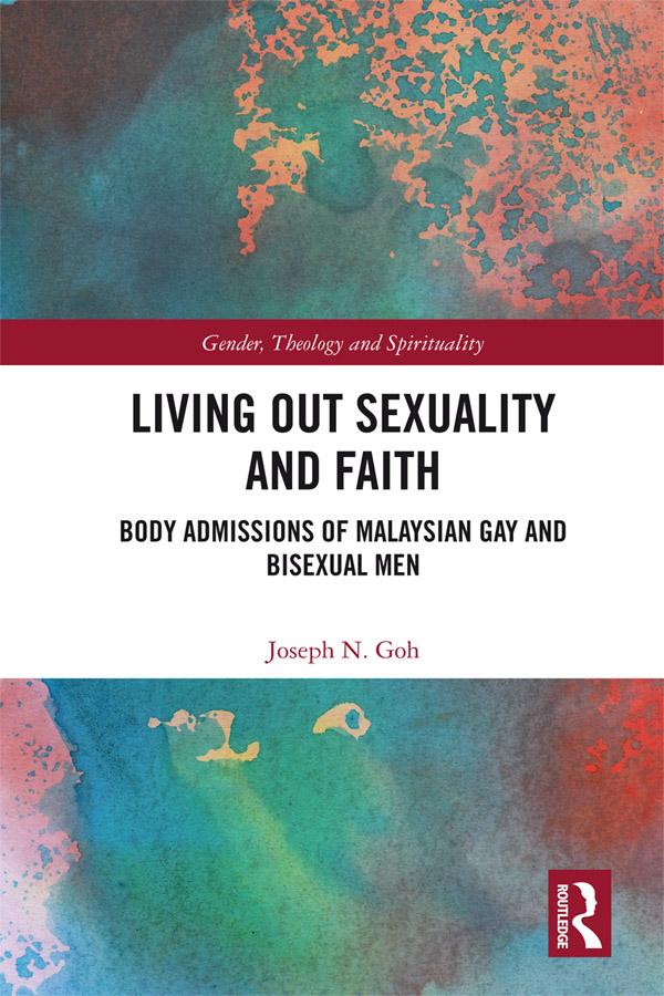 Living Out Sexuality and Faith by Joseph N. Goh