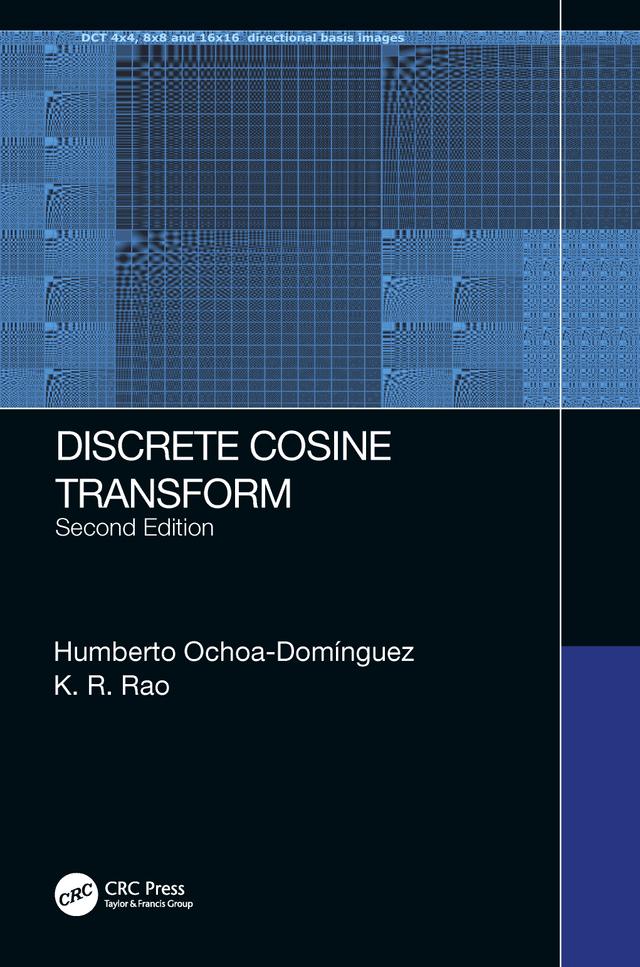 Discrete Cosine Transform, Second Edition by Humberto Ochoa-Dominguez, K. R. Rao