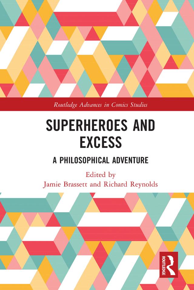 Superheroes and Excess by Jamie Brassett, Richard Reynolds