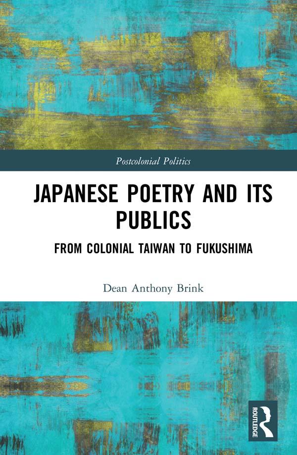 Japanese Poetry and its Publics by Dean Anthony Brink