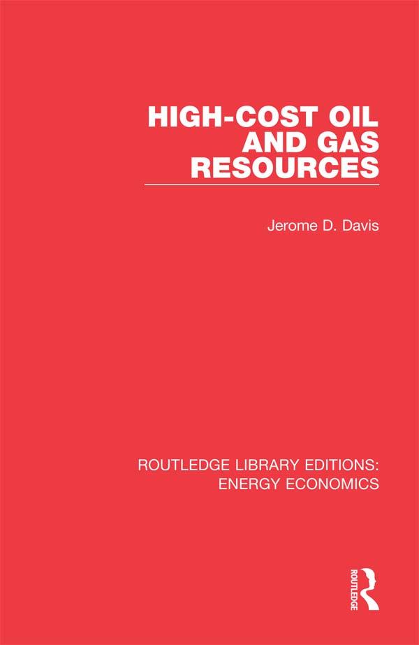 High-cost Oil and Gas Resources by Jerome Davis