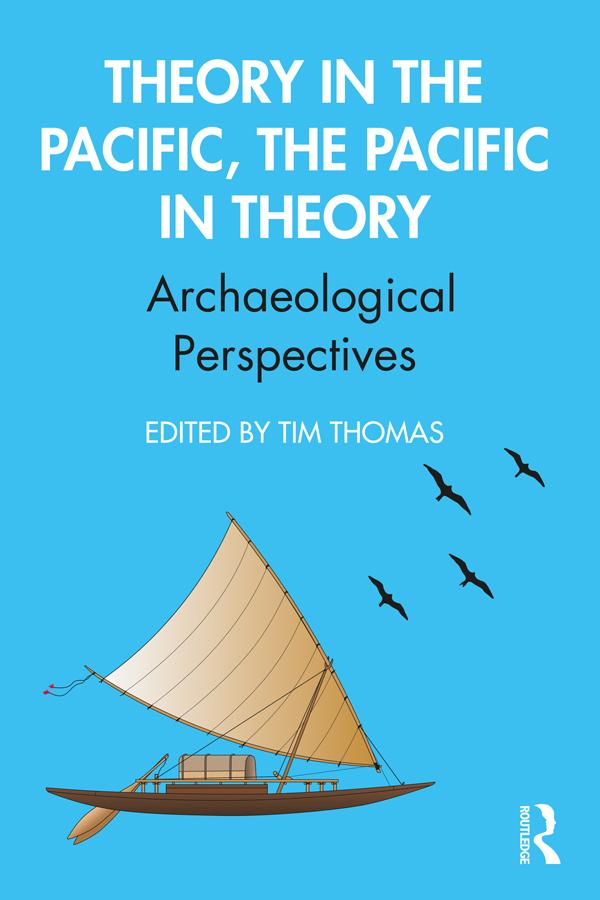 Theory in the Pacific, the Pacific in Theory by Tim Thomas