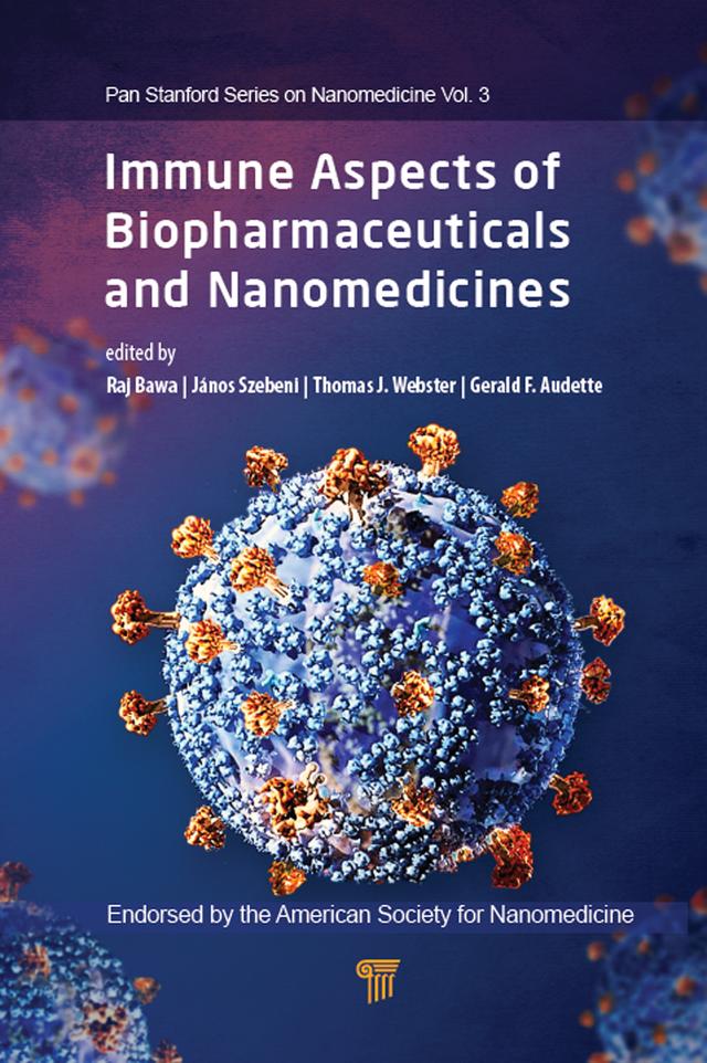Immune Aspects of Biopharmaceuticals and Nanomedicines by Gerald F. Audette, Janos Szebeni, Raj Bawa, Thomas Webster
