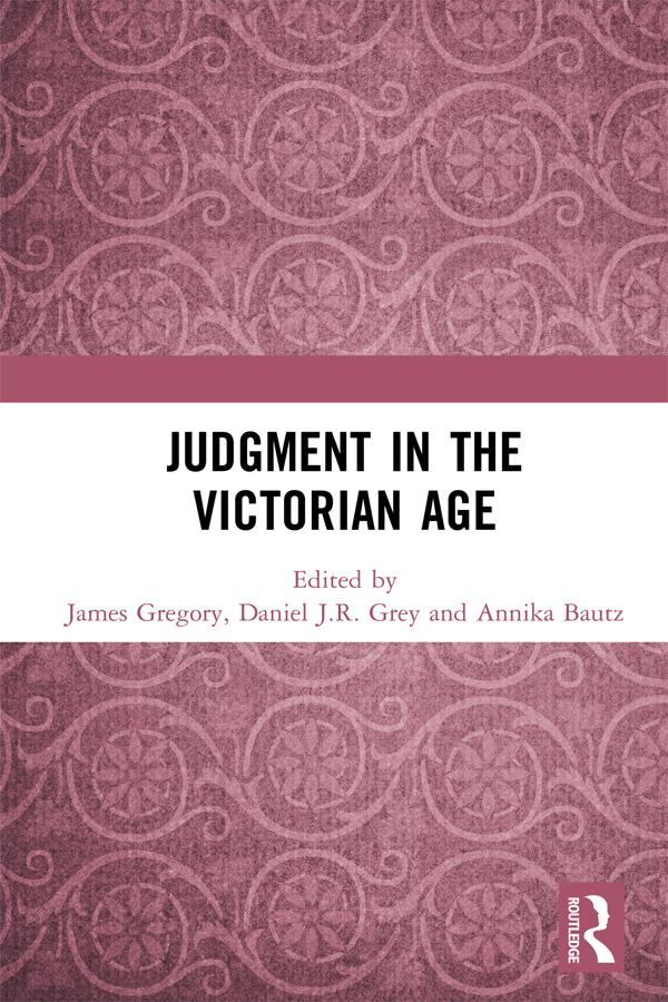 Judgment in the Victorian Age by Annika Bautz, Daniel J.R. Grey, James Gregory