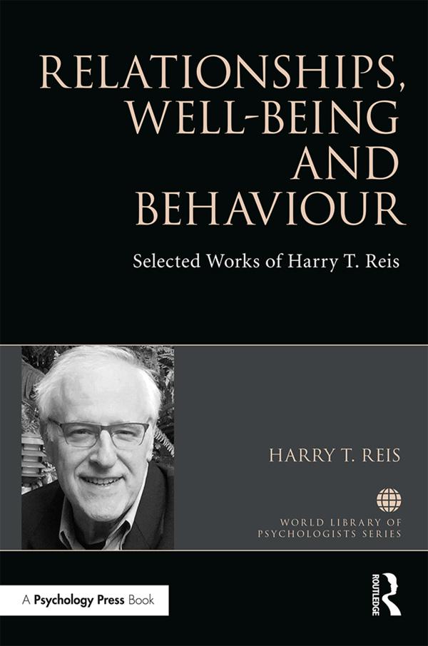 Relationships, Well-Being and Behaviour by Harry Reis