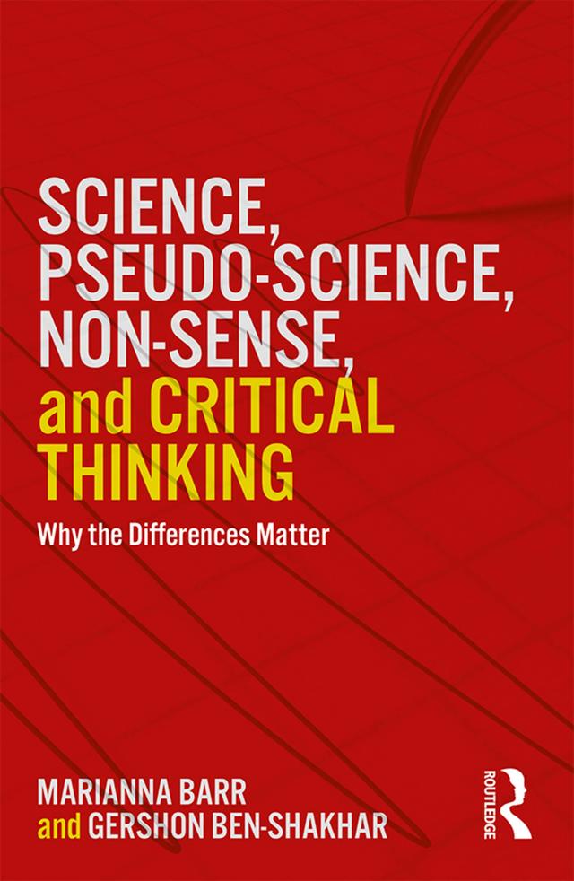 Science, Pseudo-science, Non-sense, and Critical Thinking by Gershon Ben-Shakhar, Marianna Barr