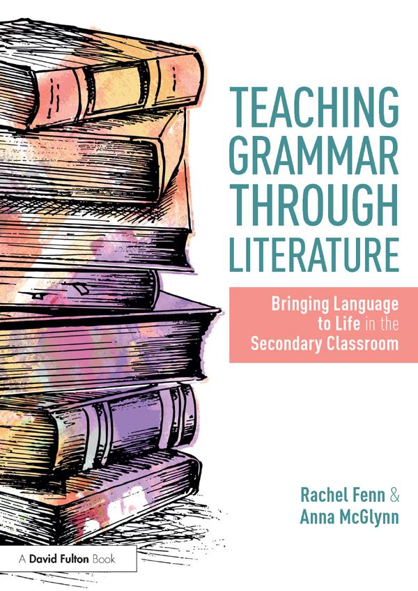 Teaching Grammar through Literature by Anna McGlynn, Rachel Fenn