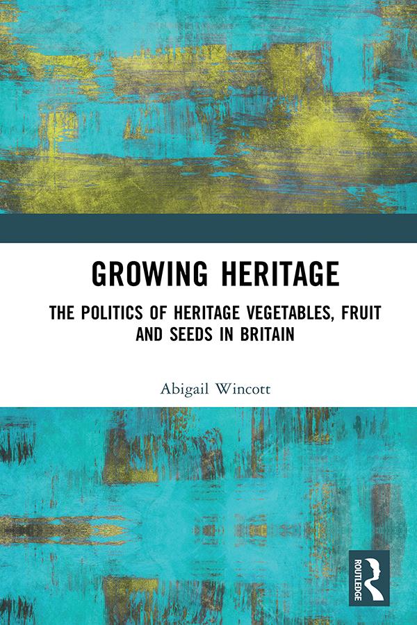 Growing Heritage by Abigail Wincott